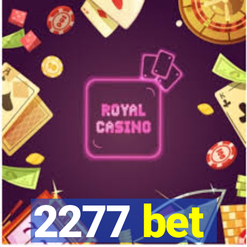 2277 bet